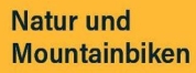 Towards entry "Natur und Mountainbiken"